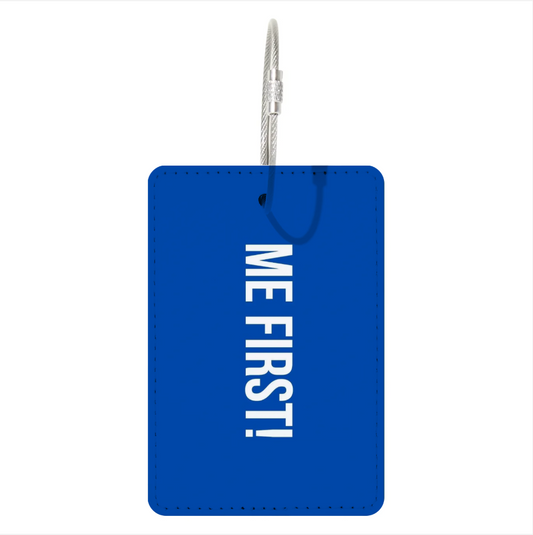 "Me First" Suitcase Tag