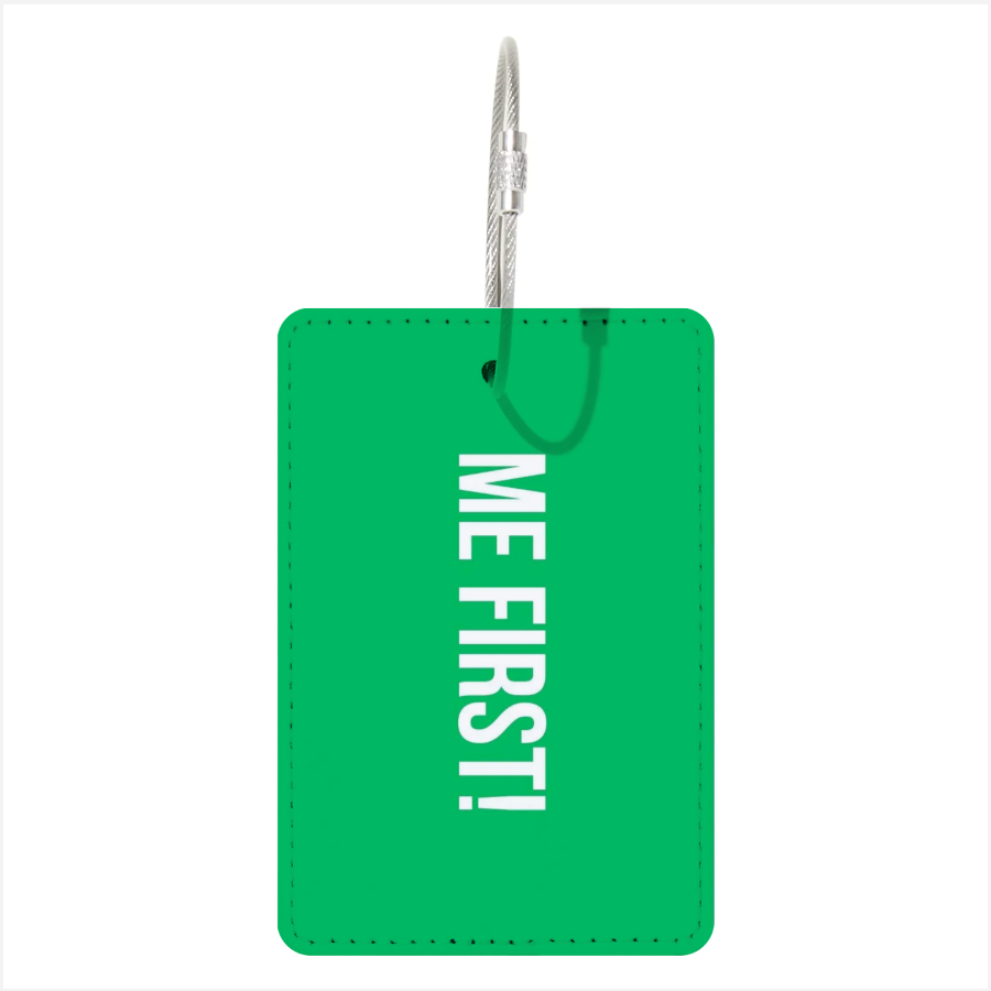"Me First" Suitcase Tag